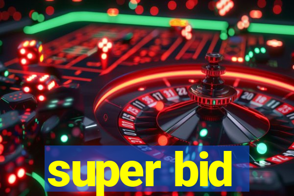 super bid